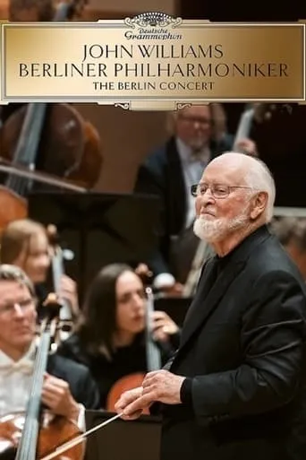 John Williams & the Berlin Philharmonic - The Berlin Concert movie poster - Rated 7.2/10