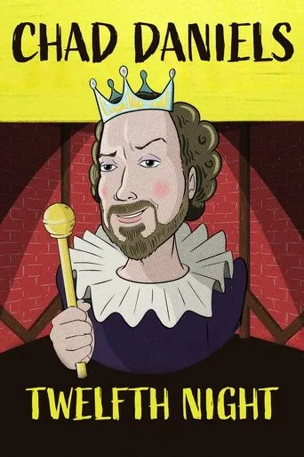 Chad Daniels: Twelfth Night movie poster - Entertainment content