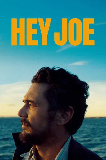 Hey Joe movie poster - Rated 6.378/10
