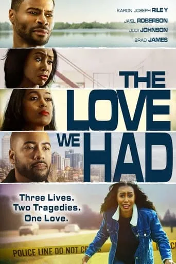 The Love We Had movie poster - Rated 5.5/10