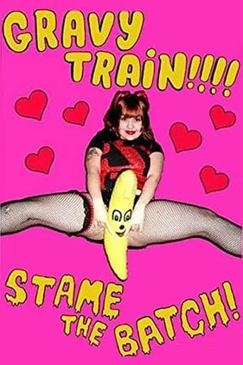 Gravy Train!!!! Stame the Batch! movie poster - Entertainment content