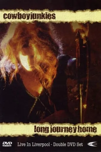 Cowboy Junkies: Long Journey Home movie poster - Entertainment content