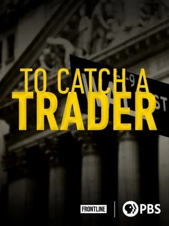 To Catch A Trader movie poster - Entertainment content