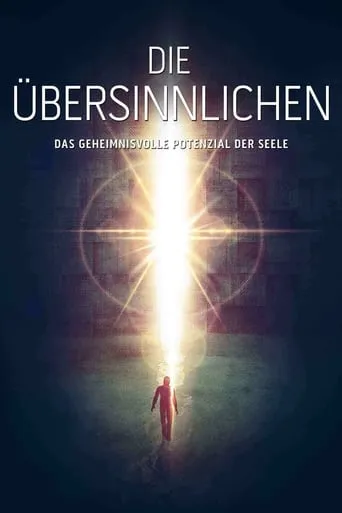 The Supernatural: The Mysterious Potential of the Soul movie poster - Rated 10/10