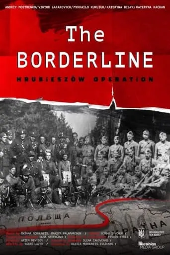 The Borderline. Hrubieszow Operation movie poster - Entertainment content