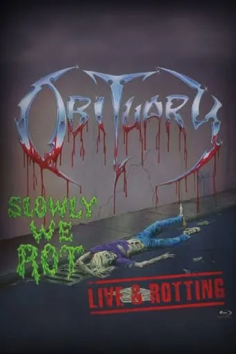 Obituary - Slowly We Rot: Live & Rotting movie poster - Entertainment content