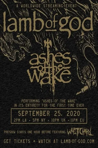 Lamb of God - Ashes of the Wake Live Stream movie poster - Entertainment content