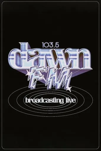 The Weeknd: 103.5 Dawn FM movie poster - Rated 8/10