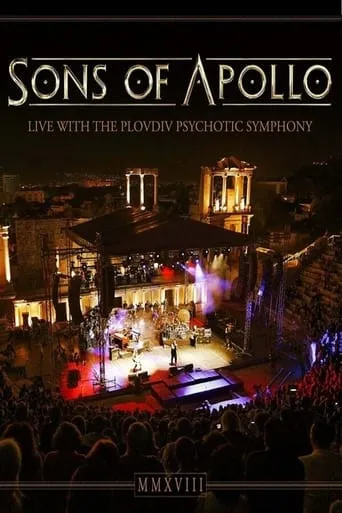 Sons of Apollo - Live with the Plovdiv Psychotic Symphony - Documentary movie poster - Entertainment content