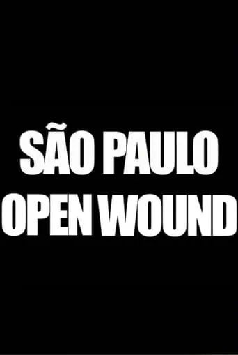 São Paulo Open Wound movie poster - Entertainment content