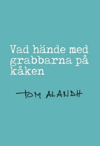 Vad hände med grabbarna på kåken movie poster - Rated 7/10