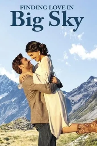 Finding Love in Big Sky, Montana movie poster - Rated 6/10
