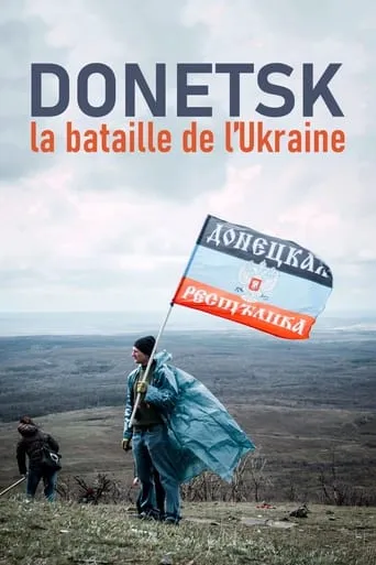 The Donetsk People's Republic (or the curious tale of the handmade country) movie poster - Rated 6.2/10