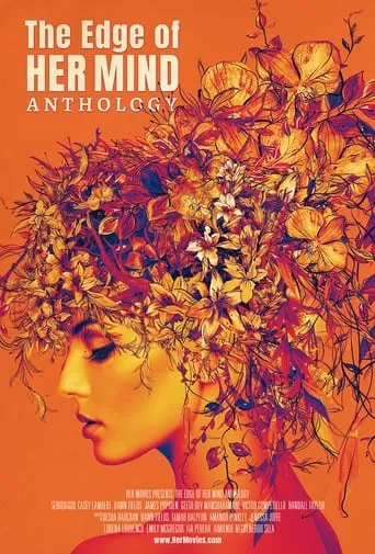 The Edge of Her Mind Anthology movie poster - Rated 7.2/10