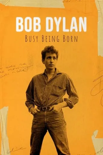 Bob Dylan: Busy Being Born movie poster - Entertainment content
