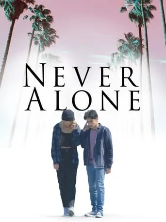 Never Alone movie poster - Entertainment content