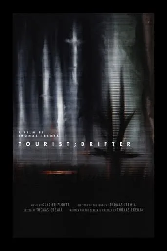 Tourist;Drifter movie poster - Rated 9/10