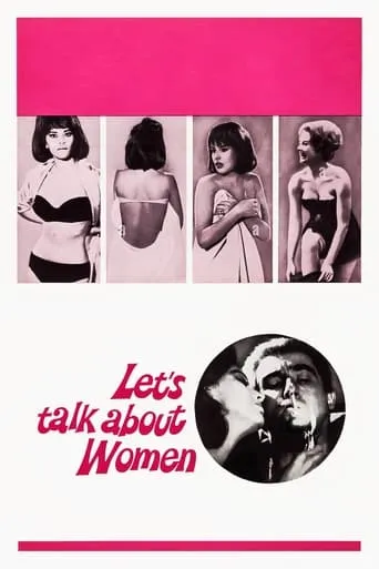 Let's Talk About Women movie poster - Rated 6.2/10