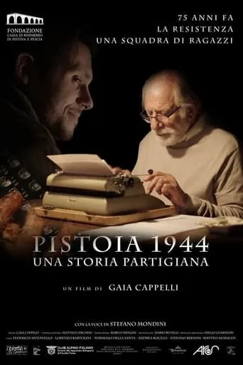 Pistoia 1944 - Una storia partigiana movie poster - Rated 7.5/10