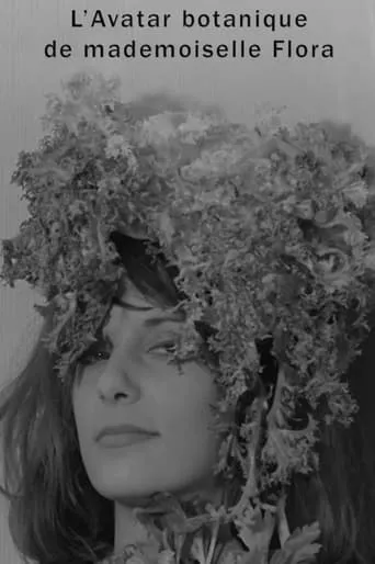 The Botanical Avatar of Mademoiselle Flora movie poster - Rated 5.519/10