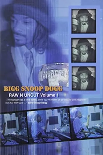 Bigg Snoop Dogg | Raw N Uncut Volume 1 movie poster - Entertainment content