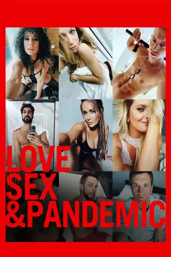 Love, Sex and Pandemic movie poster - Rated 3.1/10