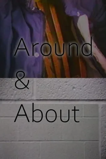 Around & About movie poster - Entertainment content