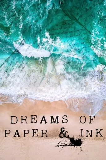 Dreams of Paper & Ink movie poster - Entertainment content
