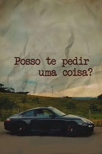Posso te Pedir Uma Coisa? movie poster - Entertainment content