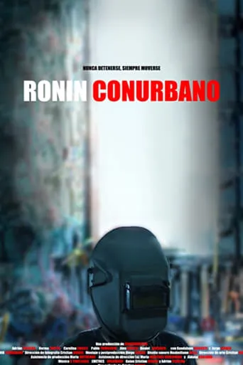 Ronin conurbano movie poster - Entertainment content