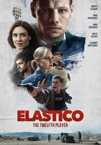 Elastico: The Twelfth Player movie poster - Rated 5.2/10