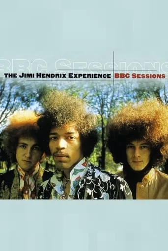 The Jimi Hendrix Experience: BBC Sessions movie poster - Entertainment content