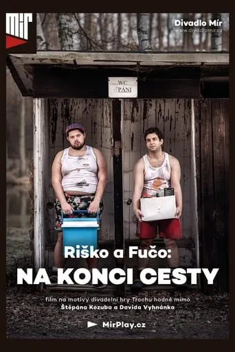 Riško a Fučo: Na konci cesty movie poster - Entertainment content