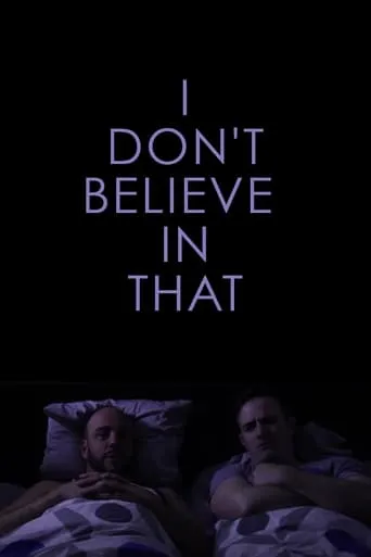 I Don't Believe in That movie poster - Rated 1/10