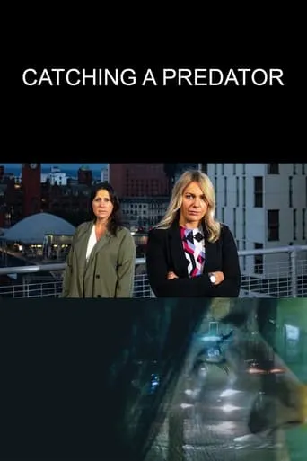 Catching a Predator movie poster - Entertainment content