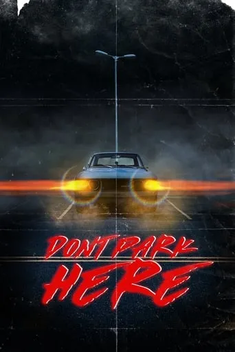 Don't Park Here movie poster - Entertainment content