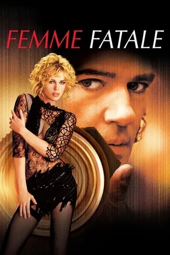Femme Fatale movie poster - Rated 6.1/10