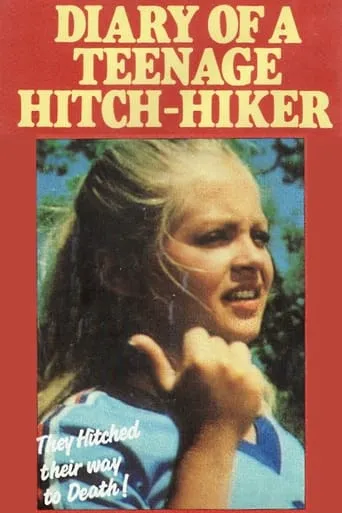 Diary of a Teenage Hitchhiker movie poster - Rated 6/10