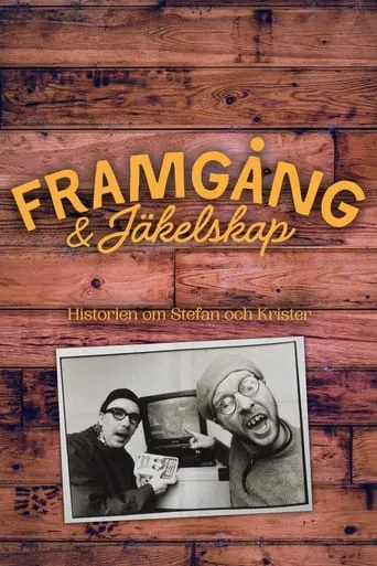 Framgångar & Jäkelskap - Historien om Stefan och Krister movie poster - Entertainment content