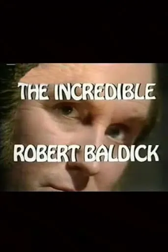 The Incredible Robert Baldick: Never Come Night movie poster - Entertainment content