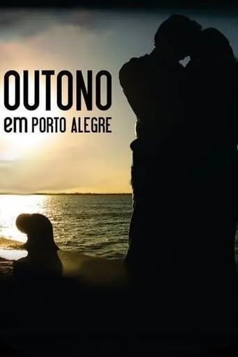 Outono em Porto Alegre movie poster - Entertainment content