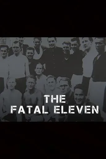 The Fatal Eleven movie poster - Entertainment content