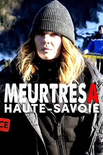 Meurtres en Haute-Savoie movie poster - Rated 7.3/10