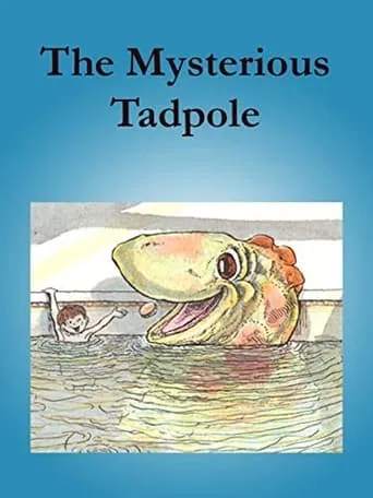 The Mysterious Tadpole movie poster - Entertainment content