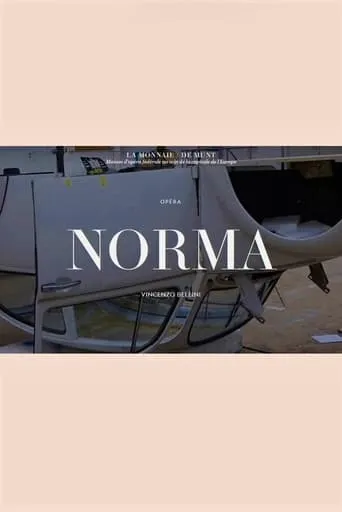 Norma -  La Monnaie / De Munt movie poster - Entertainment content