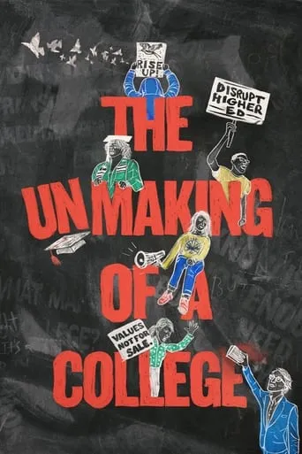 The Unmaking of a College movie poster - Rated 8/10