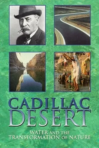Cadillac Desert: Water and the Transformation of Nature movie poster - Entertainment content