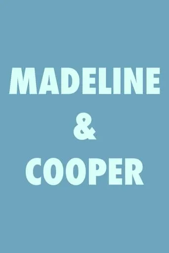 Madeline & Cooper movie poster - Entertainment content