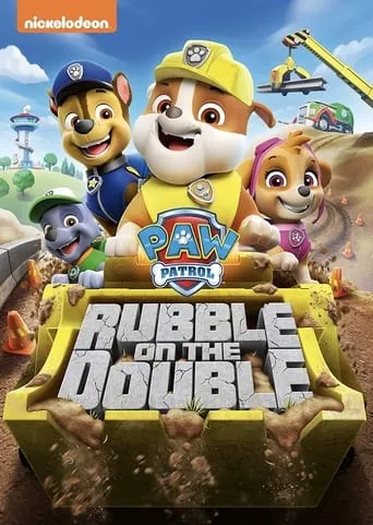 Paw Patrol: Rubble on the Double movie poster - Rated 10/10