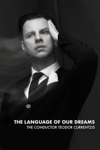 The Language of Our Dreams – The Conductor Teodor Currentzis movie poster - Rated 10/10